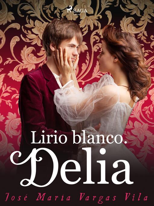 Title details for Lirio blanco. Delia by José María Vargas Vilas - Available